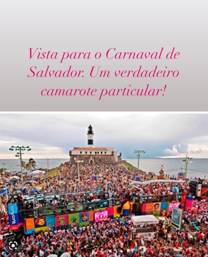 Apartamento No Farol Da Barra. Vista Deslumbrante Para O Mar! No Circuito Do Carnaval. Ao Lado Do Porto Da Barra ! 살바도르 외부 사진